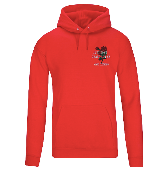 MC DON'T CHANGE HOODIE
