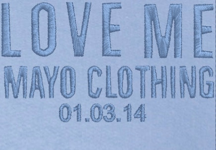 MC LOVE ME EMBROIDERY MAYO CLOTHING 01.03.14